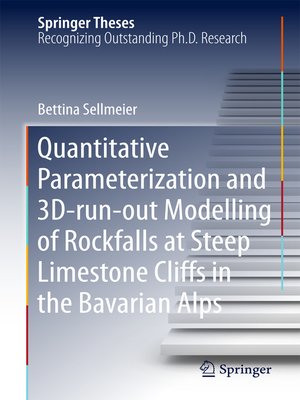 cover image of Quantitative Parameterization and 3D‐run‐out Modelling of Rockfalls at Steep Limestone Cliffs in the Bavarian Alps